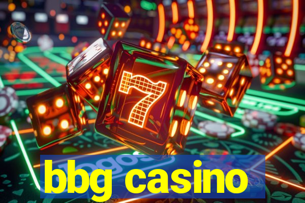 bbg casino